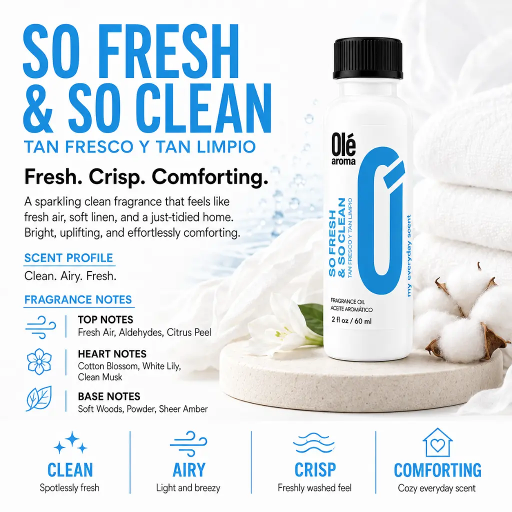 Ole Aroma So Fresh & So Clean 2 oz fragrance oil with crisp fresh clean airy and uplifting personality